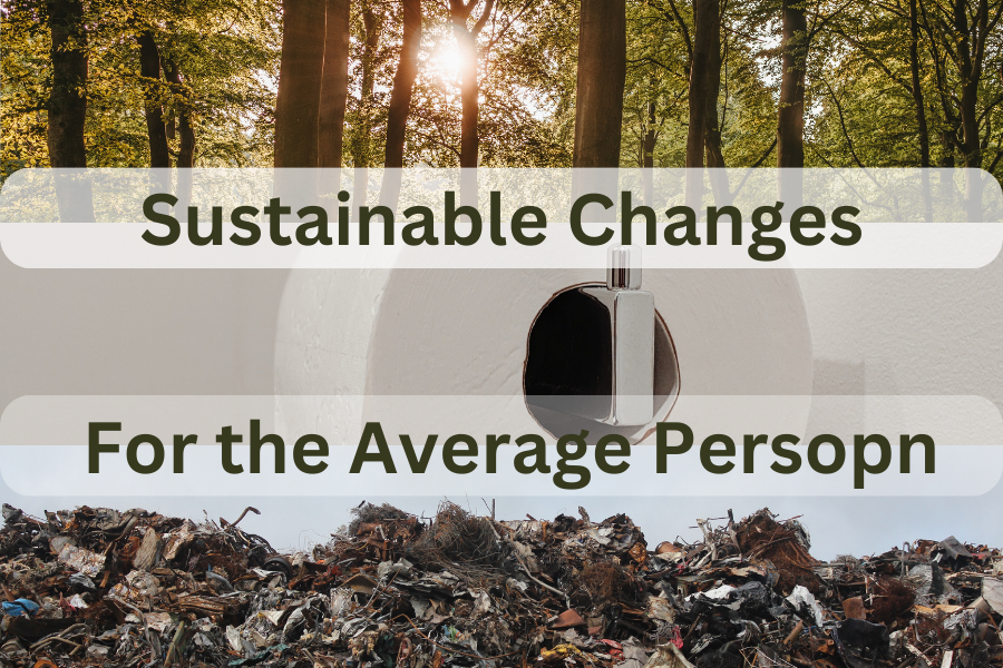 Sustainable Changes for the Average Person