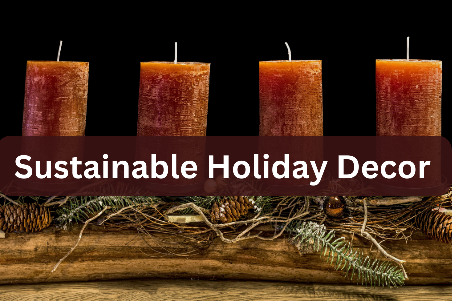 Sustainable Holiday Decor